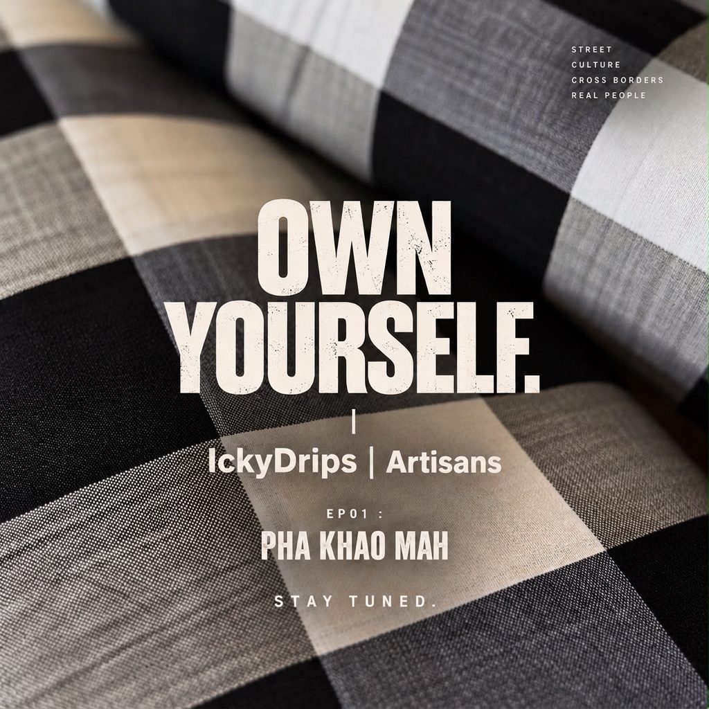 Black and white checked Pha Khao Mah cloth with Own Yourself, IckyDrips | Artisans, EP01